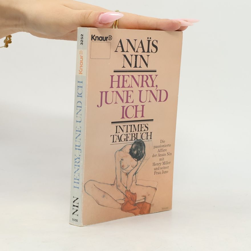 Anaïs Nin Henry, June und ich