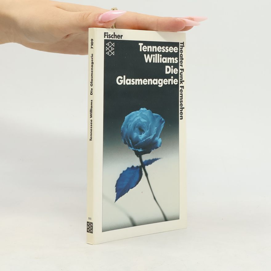 Tennessee Williams Die Glasmenagerie