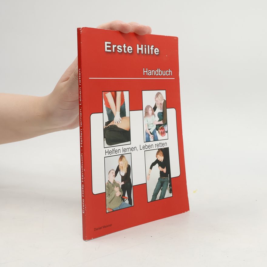 Daniel Meixner Erste Hilfe Handbuch