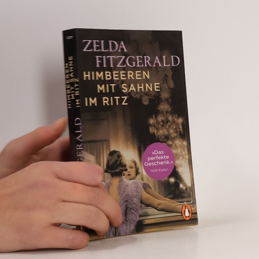 Zelda Fitzgerald Himbeeren mit Sahne im Ritz