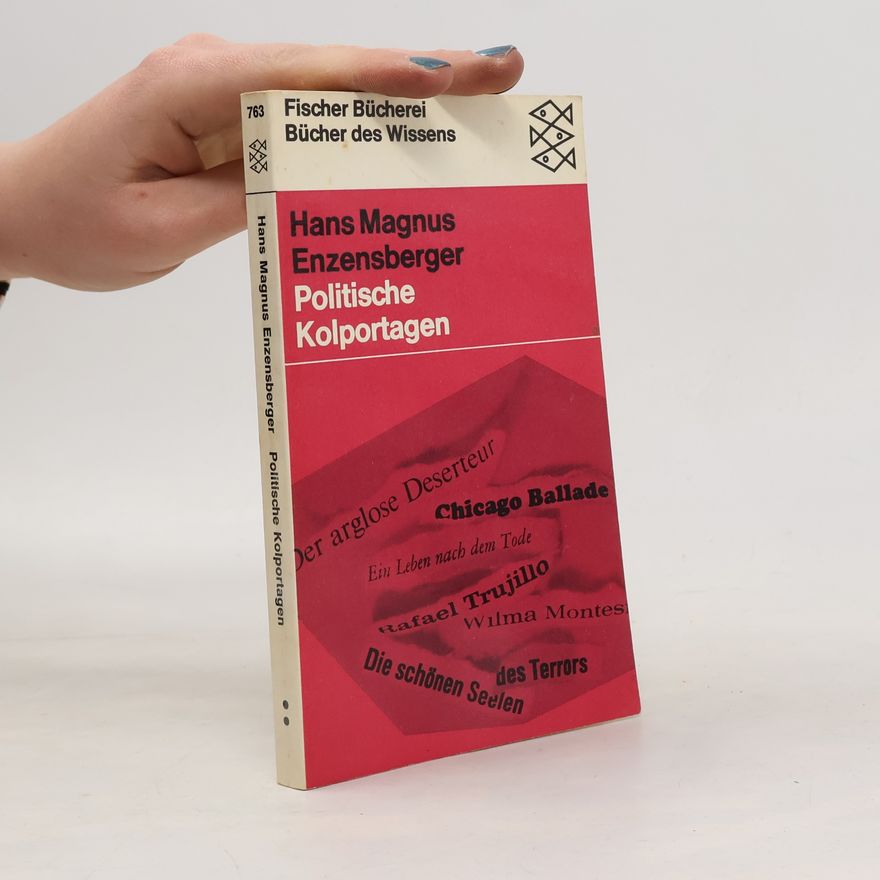 Hans Magnus Enzensberger Politische Kolportagen