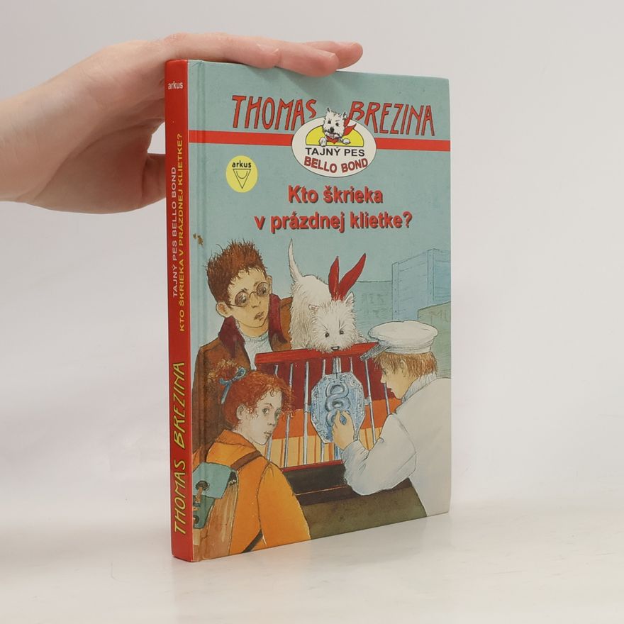 Thomas Brezina Kto škrieka v prázdnej klietke ?