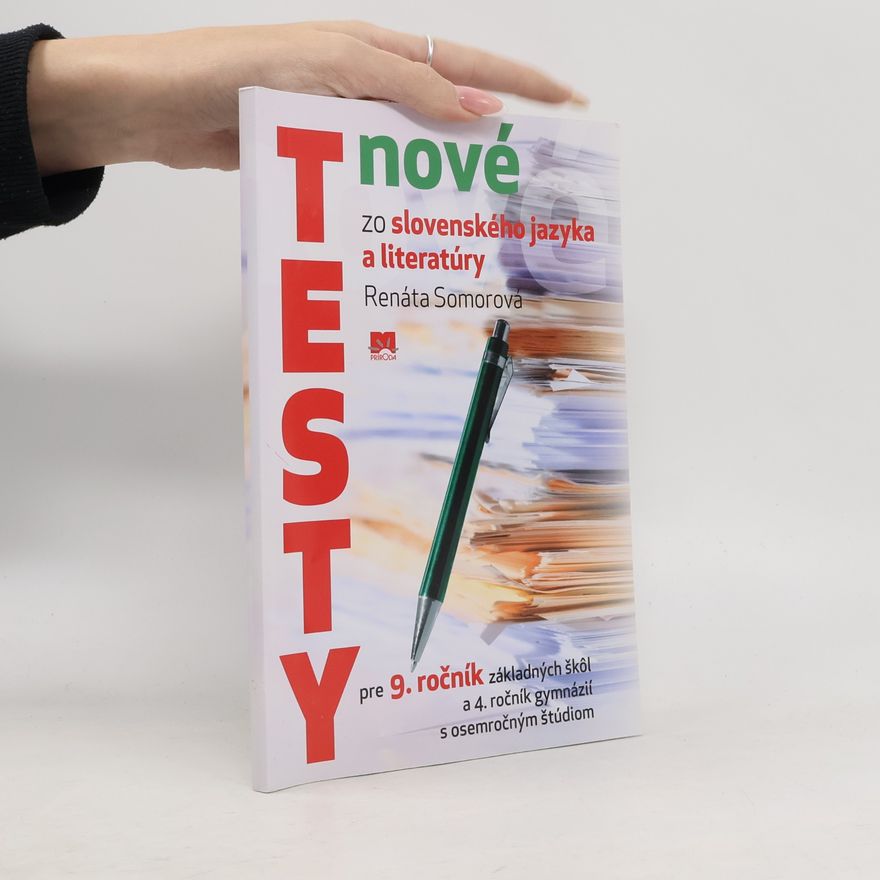 Somorová, Renáta Nové testy zo slovenského jazyka a literatúry pre 9. roč. ZŠ