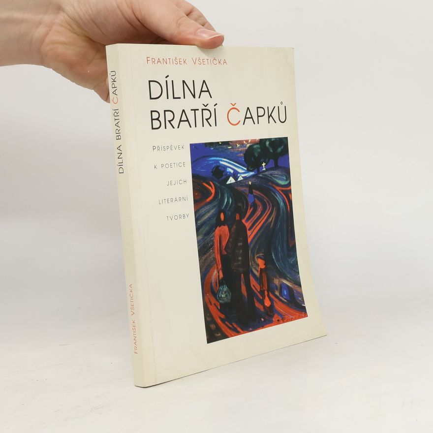 František Všetička Dílna bratří Čapků