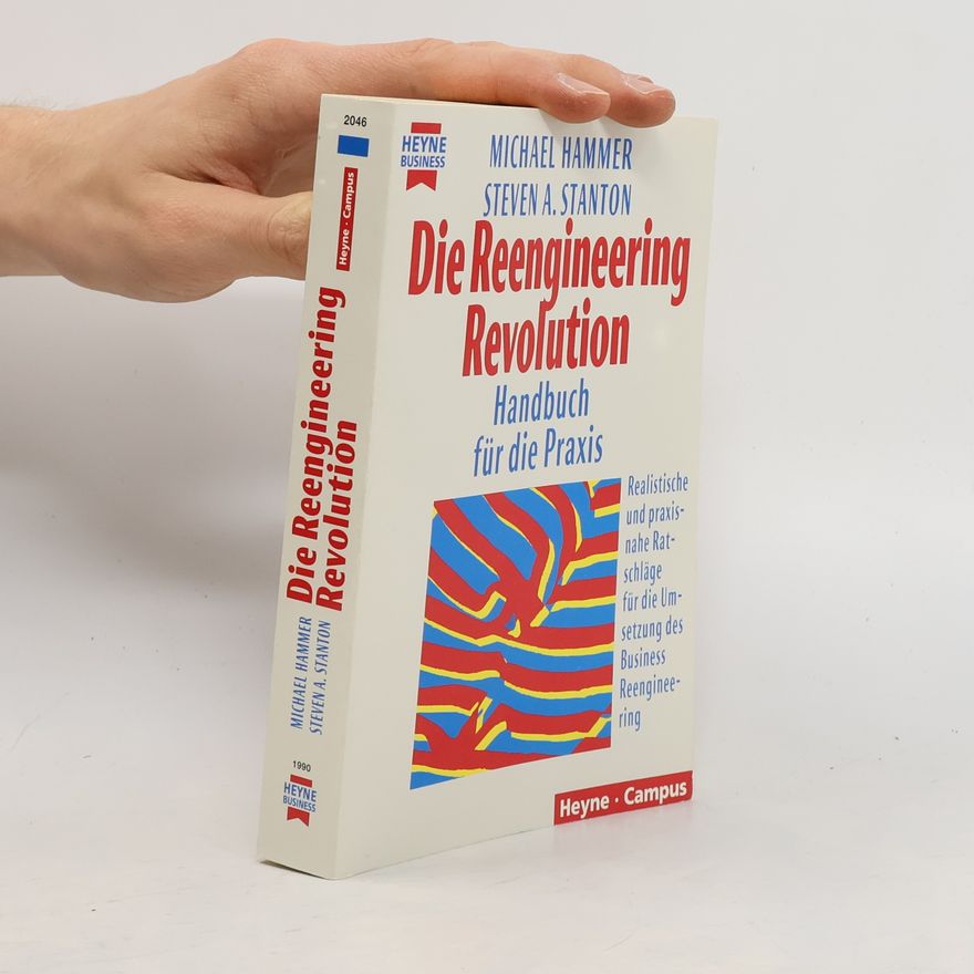 Steven A. Stanton Die Reengineering-Revolution