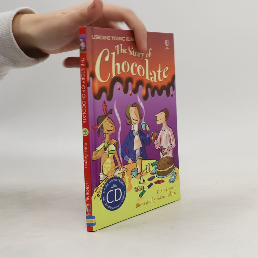Katie Daynes The Story of Chocolate