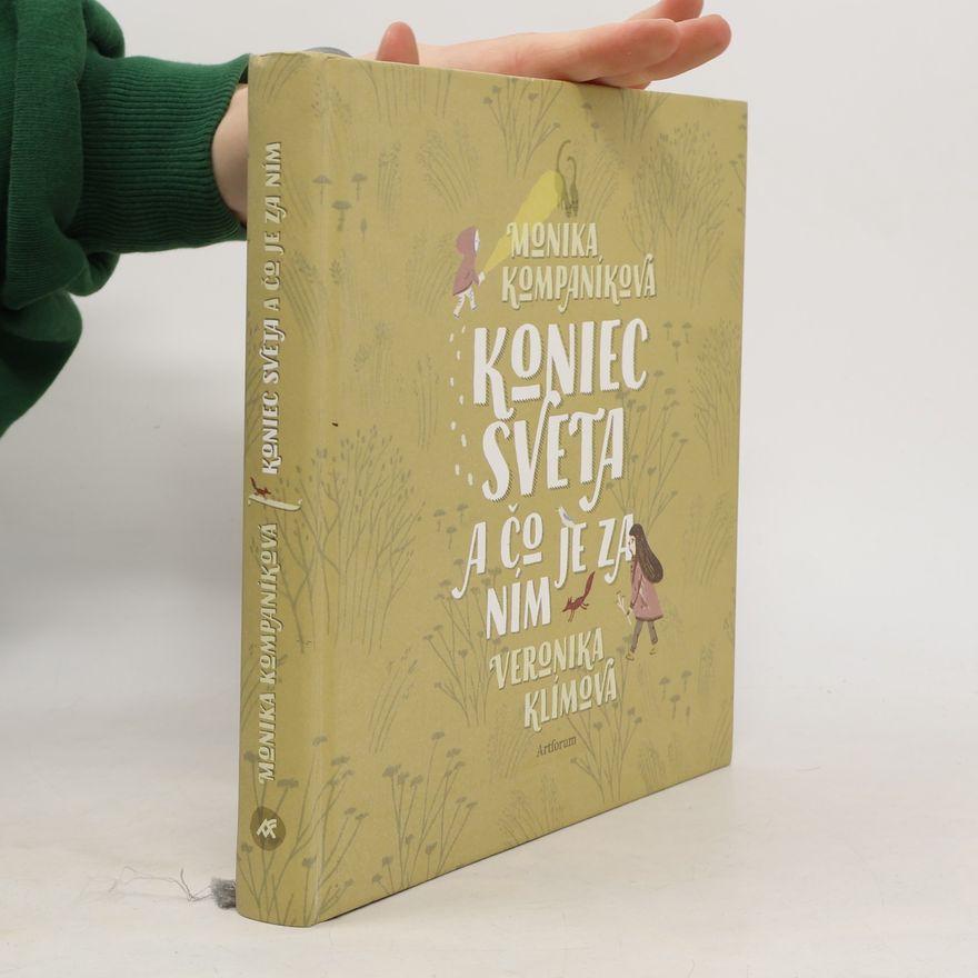 Monika Kompaníková Koniec sveta a čo je za ním