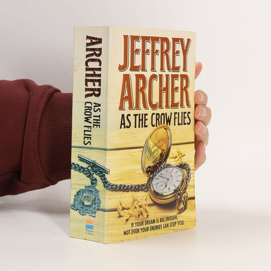 Jeffrey Archer As the crow flies