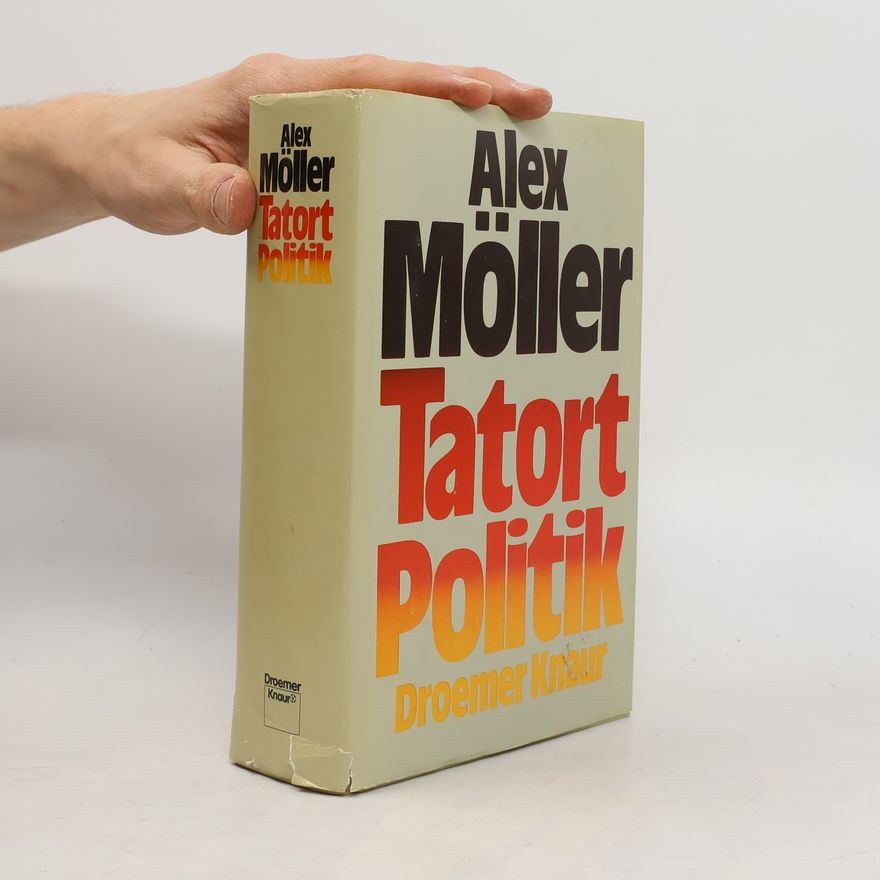 Alex Möller Tatort Politik