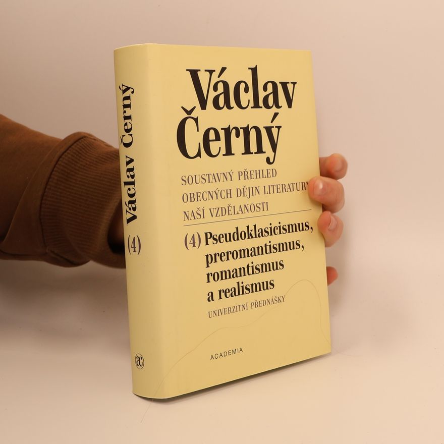 Otakar Mališ Soustavný přehled obecných dějin literatury naší vzdělanosti. Univerzitní přednášky. 4. díl