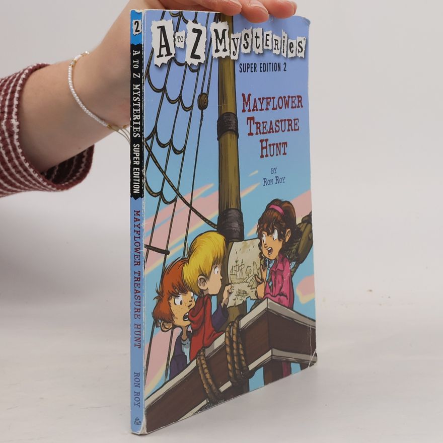 John Steven Gurney A to Z Mysteries Super Edition - 2: Mayflower Treasure Hunt