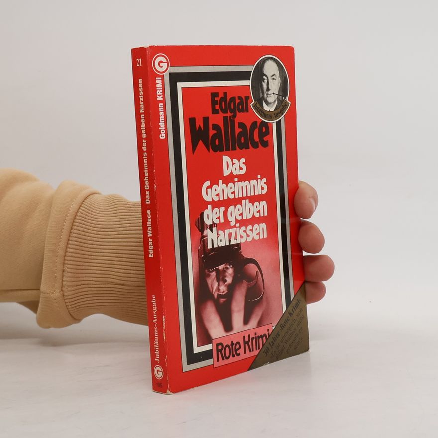 Edgar Wallace Das Geheimnis der gelben Narzissen