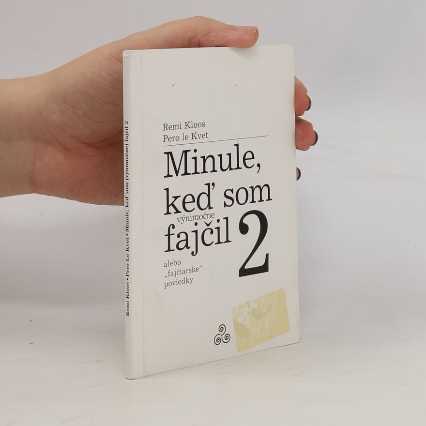 Pero Le Kvet Minule, keď som (výnimočne) fajčil 2