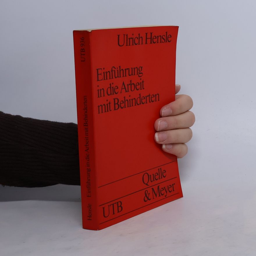 Ulrich Hensle Einführung in die Arbeit mit Behinderten