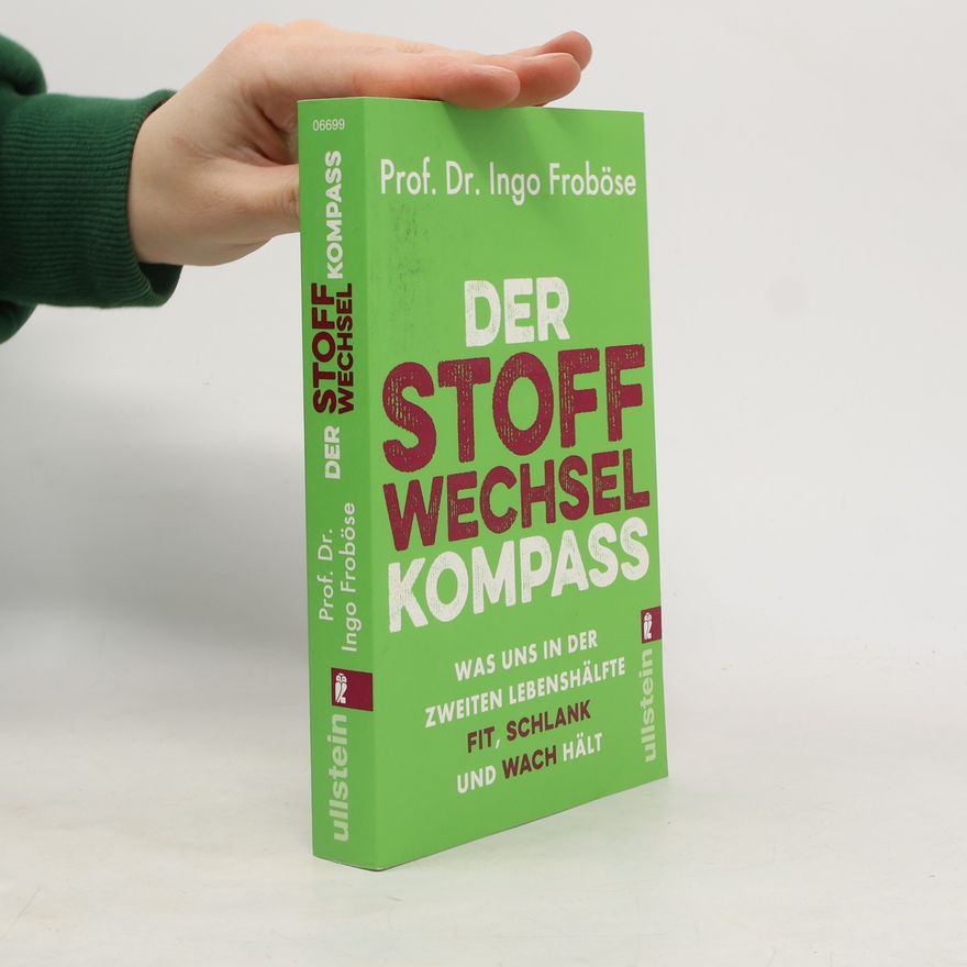 Ingo Froböse Der Stoffwechsel-Kompass