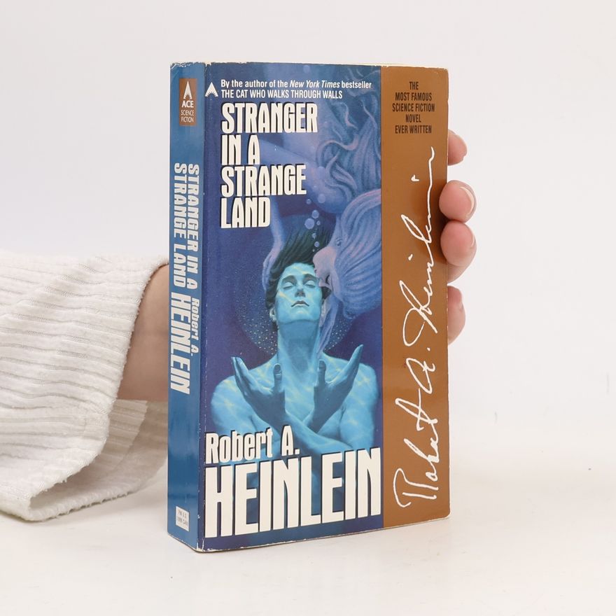Robert A. Heinlein Stranger in a strange land