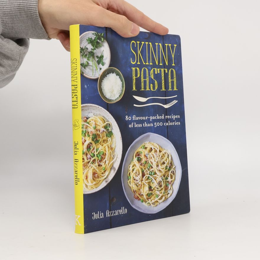 Julia Azzarello Skinny Pasta