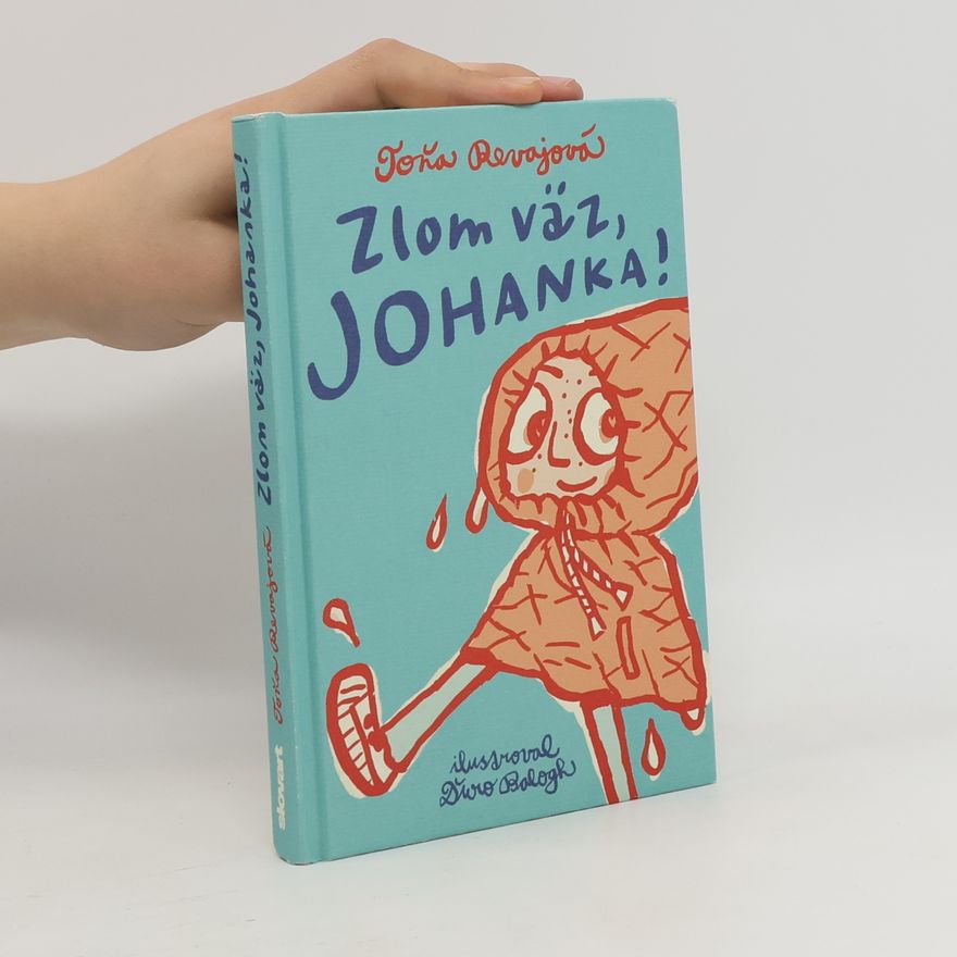 Revajová Toňa Zlom väz, Johanka!