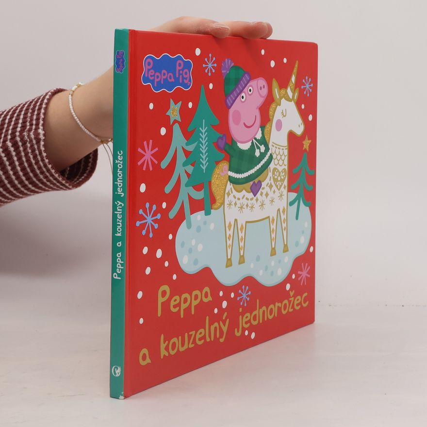 Kolektiv autorů Peppa a kouzelný jednorožec