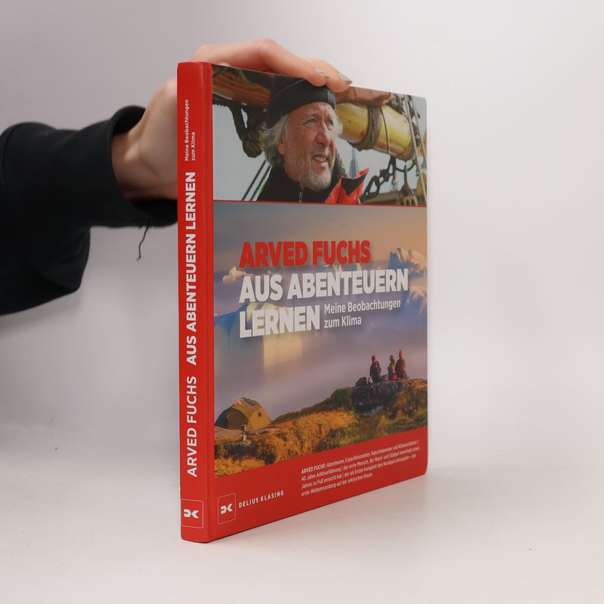 Arved Fuchs Aus Abenteuern lernen