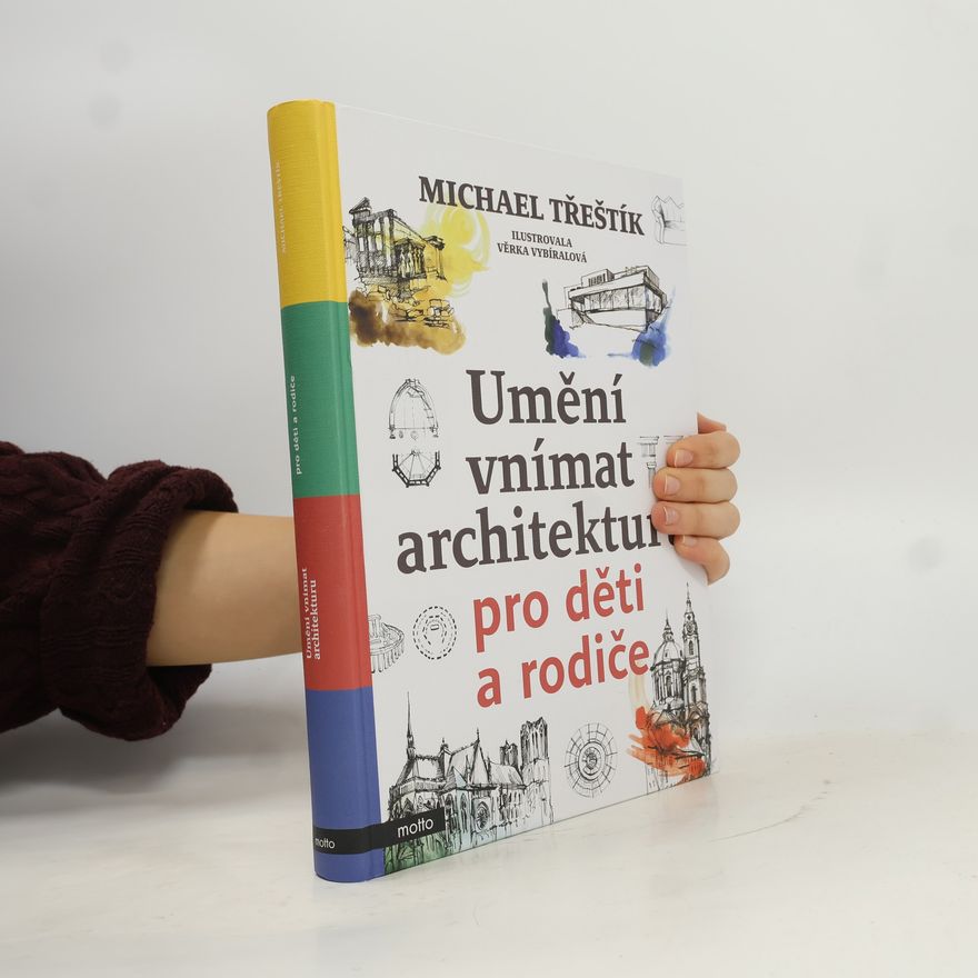 Michael Třeštík Umění vnímat architekturu pro děti a rodiče