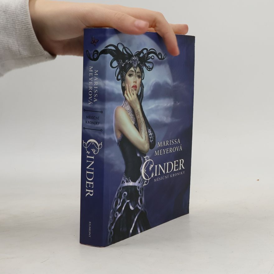 Marissa Meyer Měsíční kroniky - Cinder (1. díl série)
