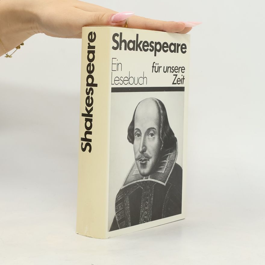 William Shakespeare Shakespeare. Ein Lesebuch für unsere Zeit