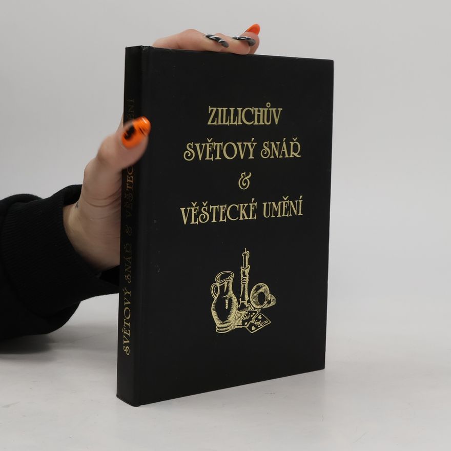 František Zillich Zillichův světový snář & věštecké umění