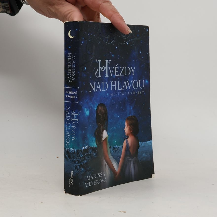 Marissa Meyer Hvězdy nad hlavou