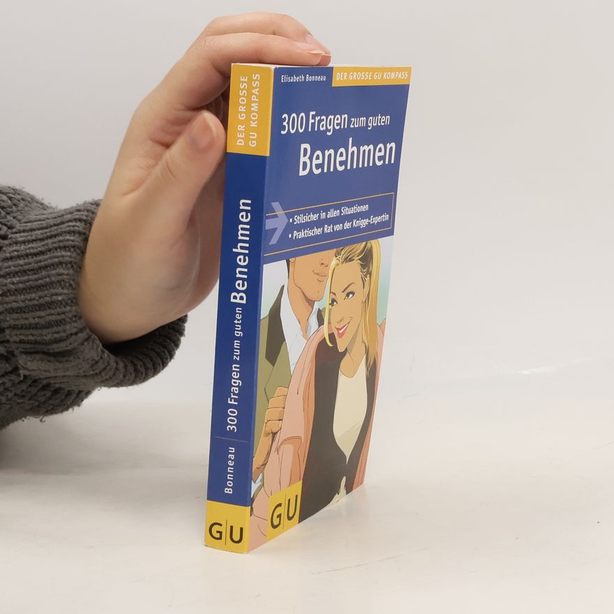 Elisabeth Bonneau 300 Fragen zum guten Benehmen
