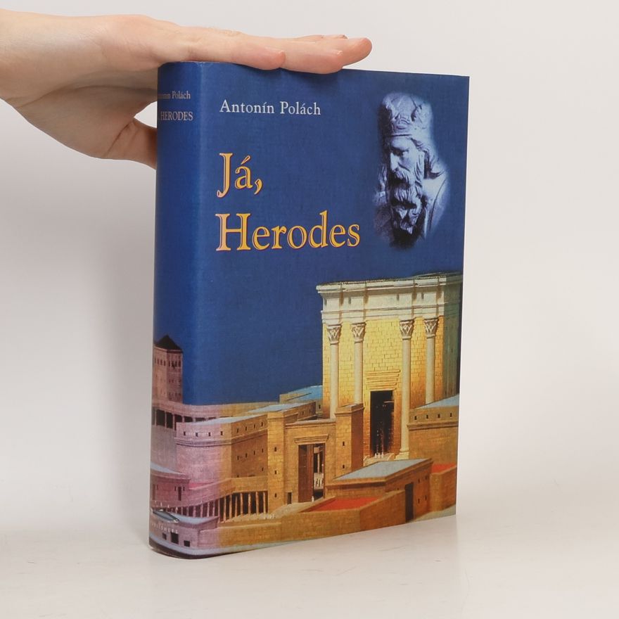 Antonín Polách Já, Herodes