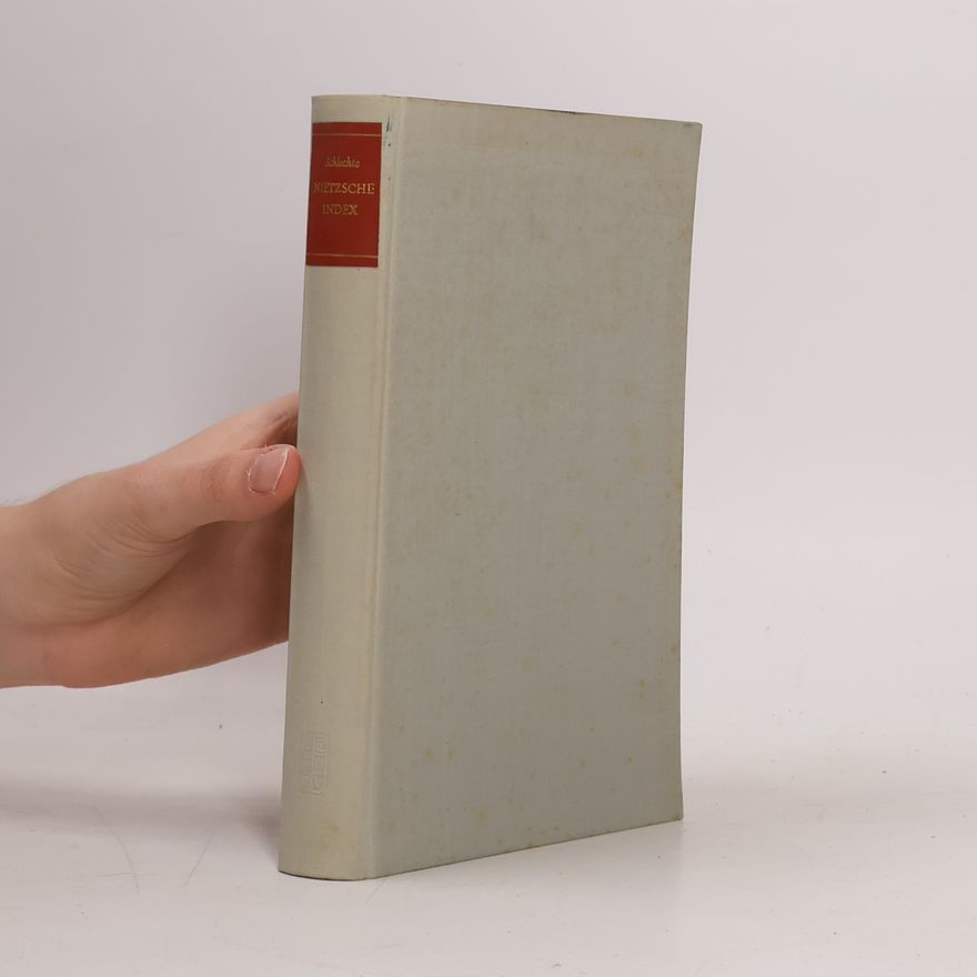 Karl Schlechta Nietzsche-Index zu den Werken in drei Bänden