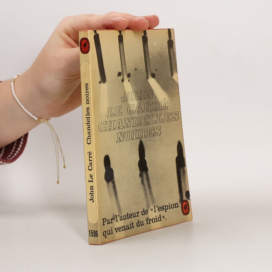 John le Carré Chandelles noires