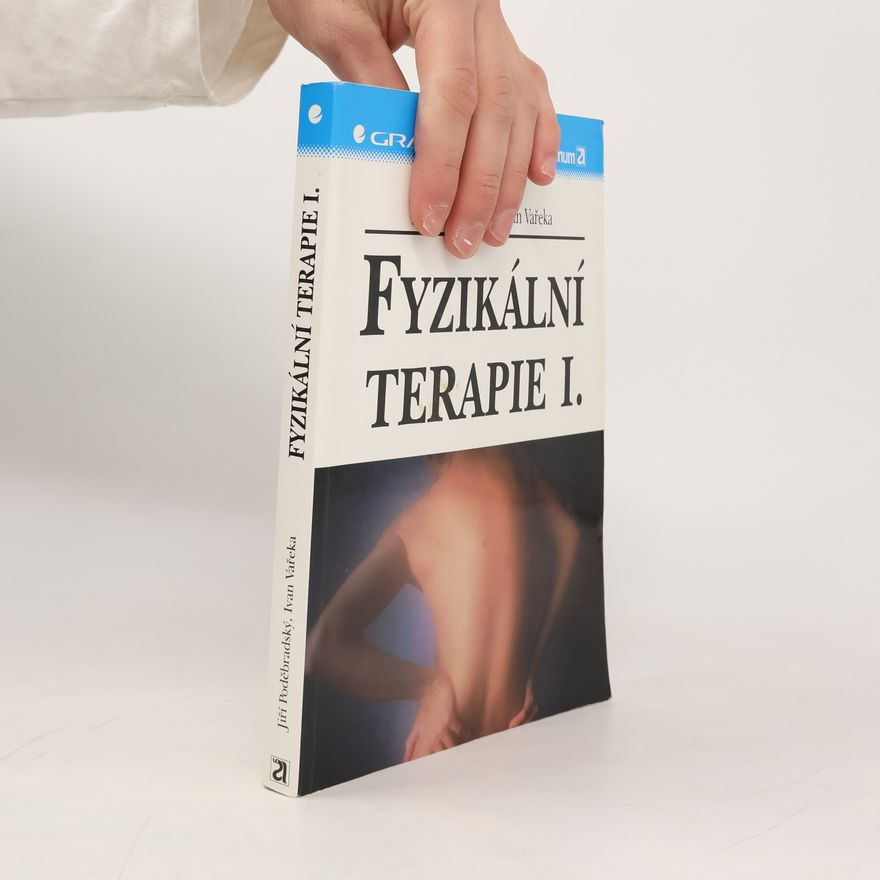 Ivan Vařeka Fyzikální terapie I.