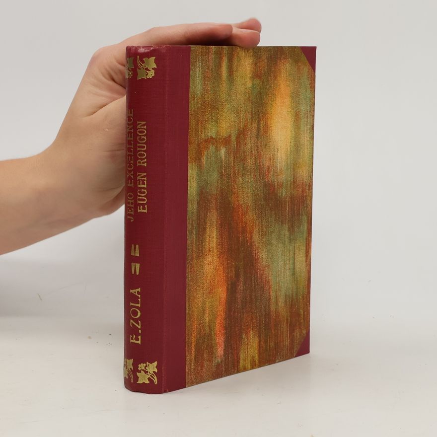 Émile Zola Jeho excellence Eugen Rougon