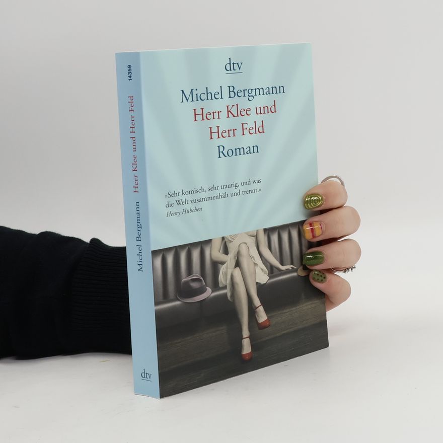 Michel Bergmann Herr Klee und Herr Feld