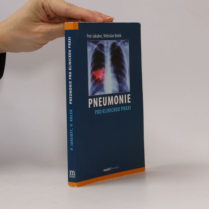 Vítězslav Kolek Pneumonie pro klinickou praxi