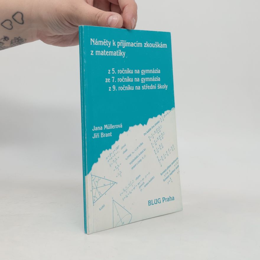 Jana Müllerová Náměty k přijímacím zkouškám z matematik