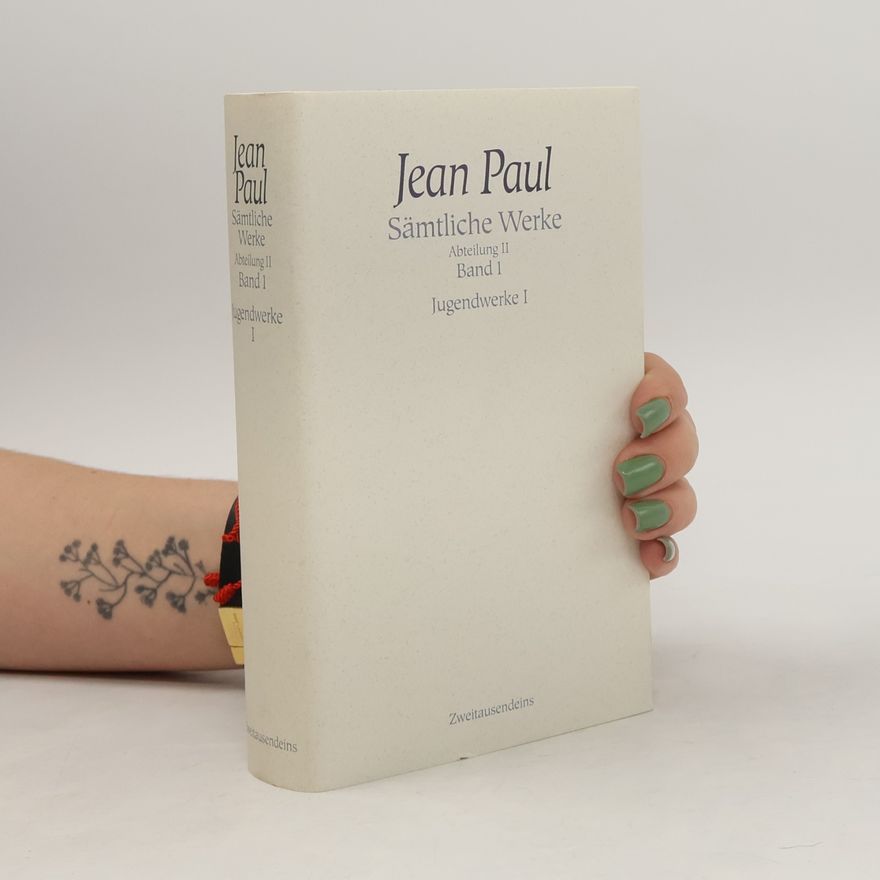 Jean Paul Sämtliche Werke. Abteilung II. Band 1. Jugendwerke I