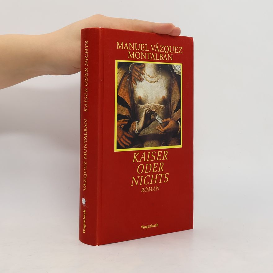 Vázquez Manuel Montalbán Kaiser oder nichts