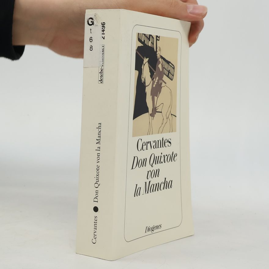 Miguel de Cervantes Saavedra Don Quixote von la Mancha