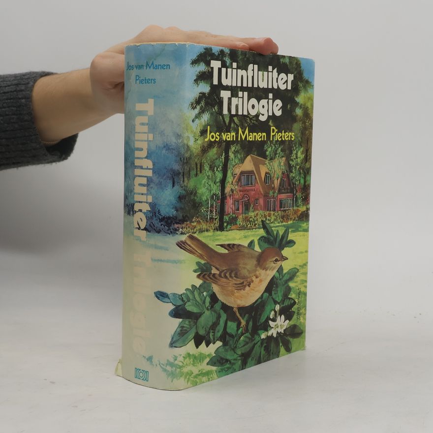 Jos van Manen-Pieters Tuinfluiter trilogie