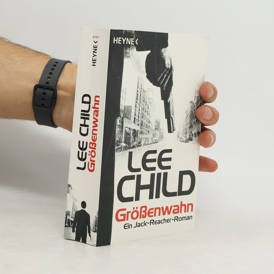 Lee Child Grössenwahn
