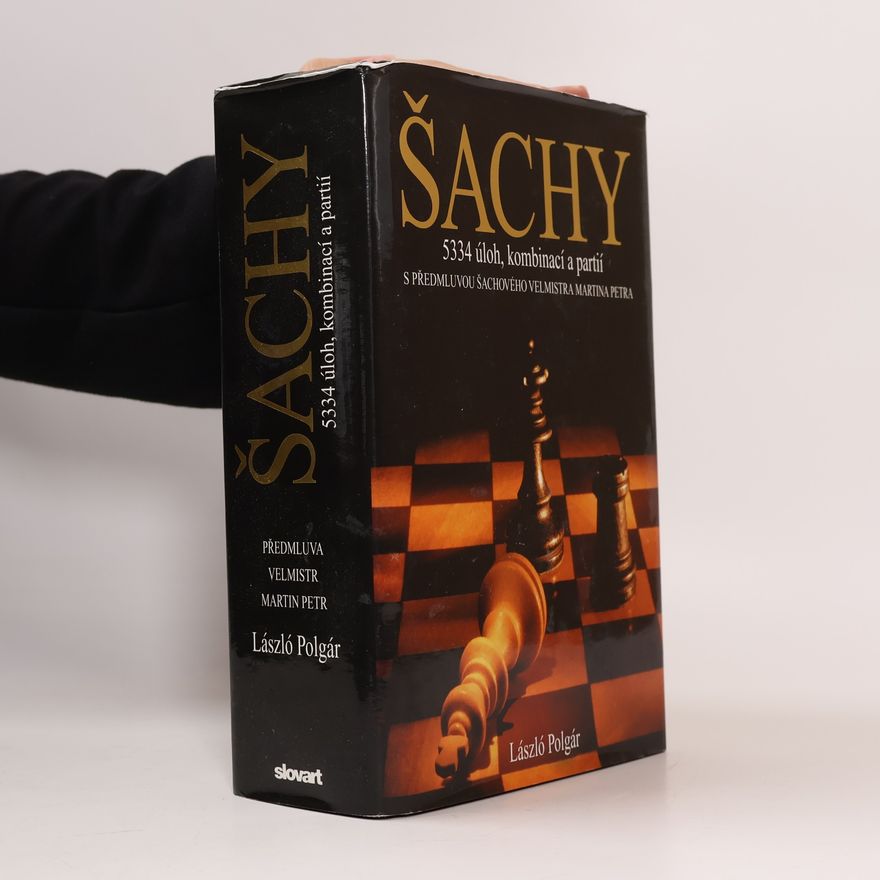 László Polgár Šachy - 5334 úloh, kombinací a partií