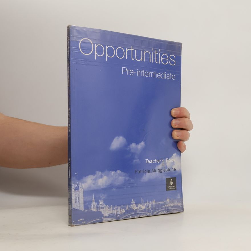 Patricia Mugglestone Opportunities. Pre-Intermediate. Teacher's Book