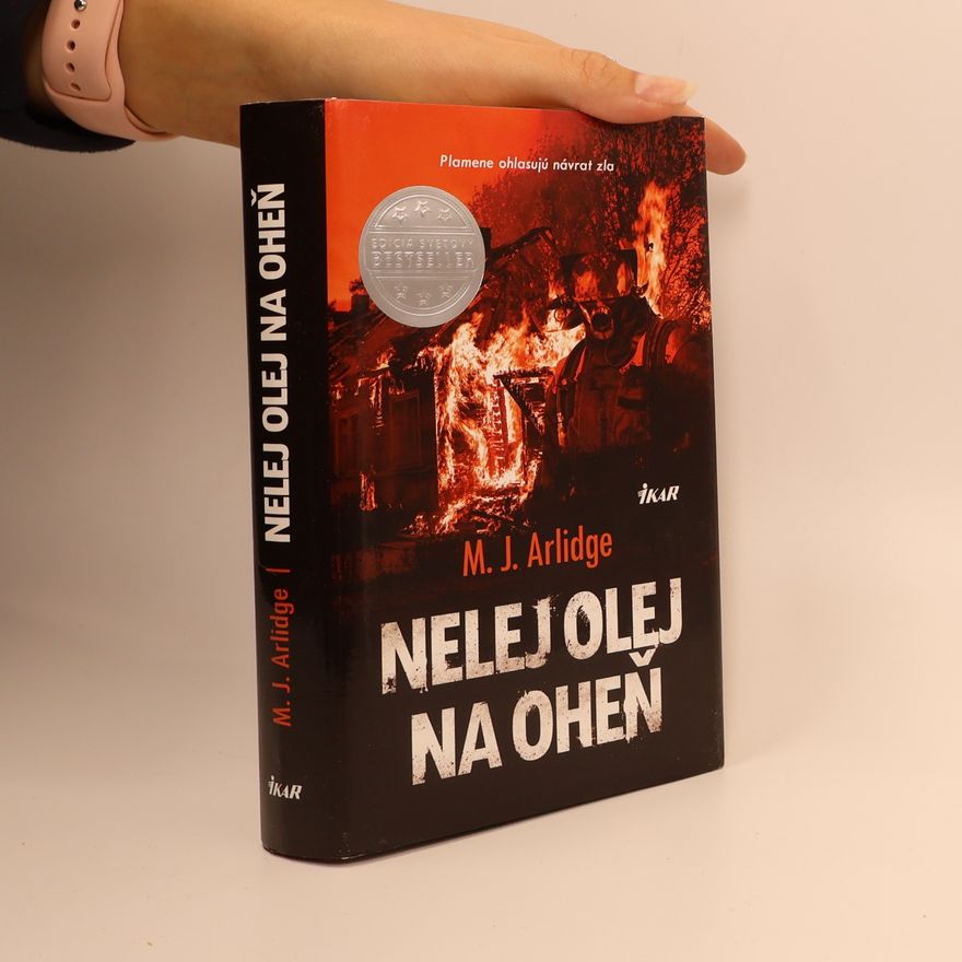 M. J. Arlidge Nelej olej na oheň
