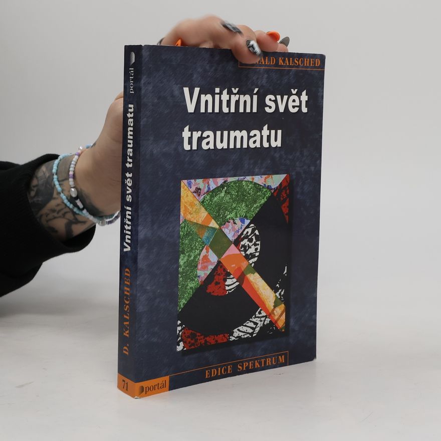 Donald Kalsched Vnitřní svět traumatu
