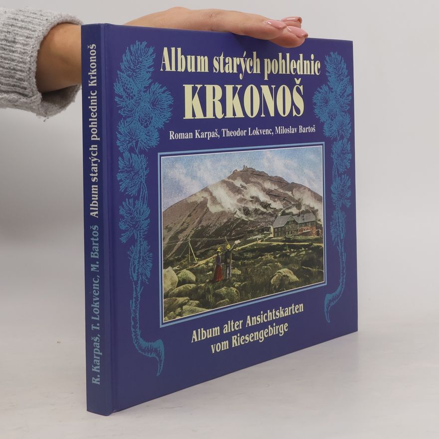 Theodor Lokvenc Album starých pohlednic Krkonoš
