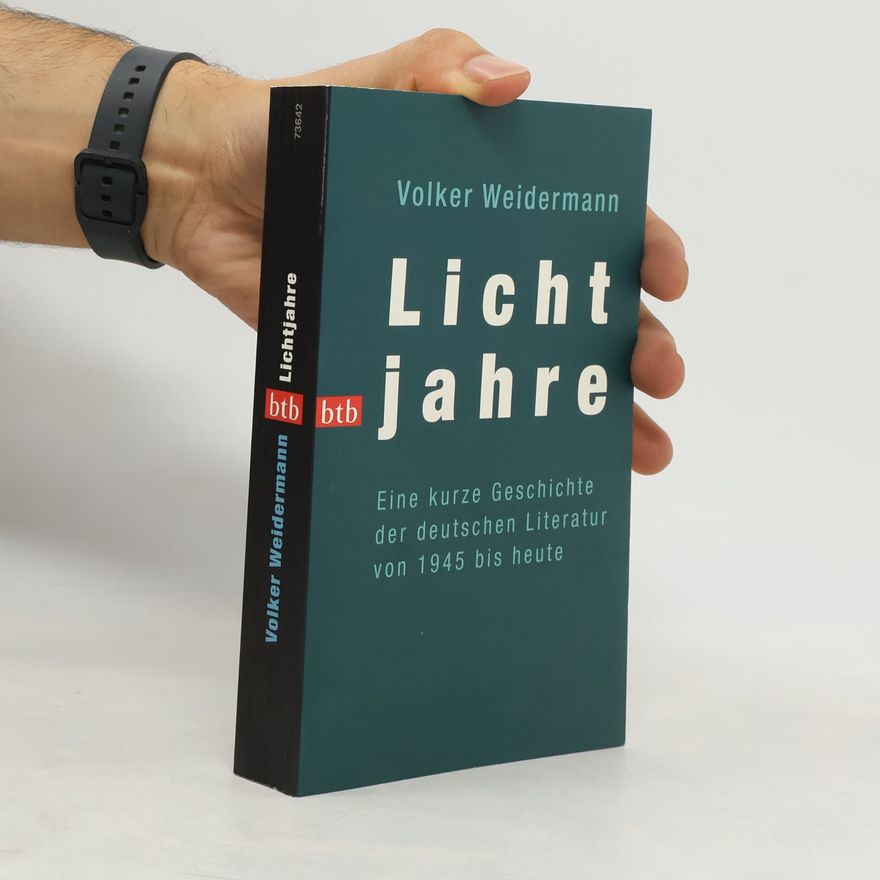 Volker Weidermann Lichtjahre