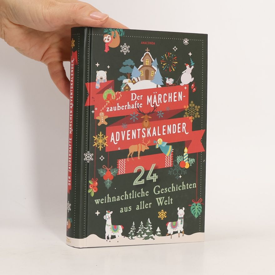Collectif d'auteurs Der zauberhafte Märchen-Adventskalender. 24 weihnachtliche Geschichten aus aller Welt